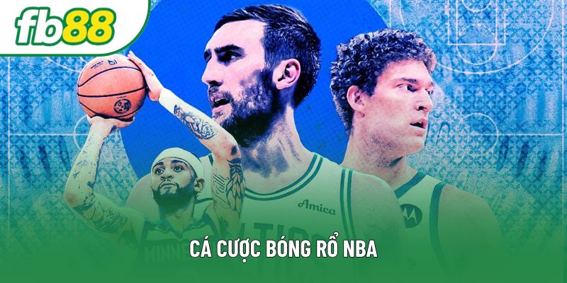 Cá Cược Bóng Rổ NBA: Mách Nước Tận Tình Cho Người Mới